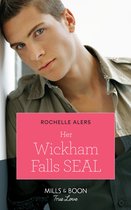 Wickham Falls Weddings 3 - Her Wickham Falls Seal (Mills & Boon True Love) (Wickham Falls Weddings, Book 3)