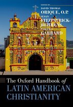Oxford Handbooks - The Oxford Handbook of Latin American Christianity