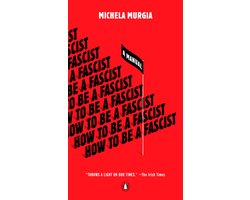 How to Be a Fascist