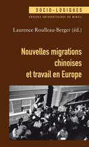 Socio-logiques - Nouvelles migrations chinoises et travail en Europe