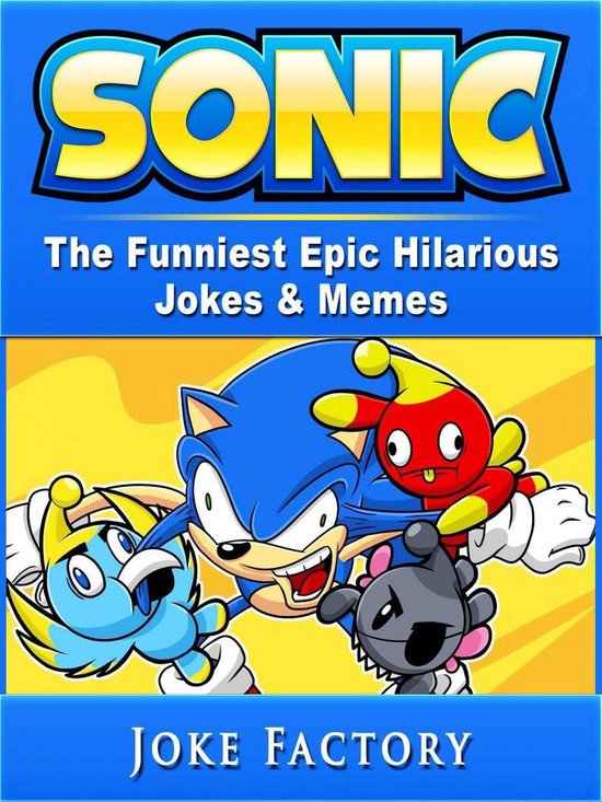 Sonic The Funniest Epic Hilarious Jokes & Memes - cover