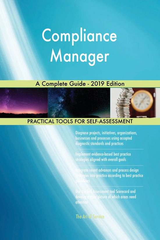 Compliance Manager A Complete Guide - 2019 Edition