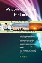 Windows Subsystem For Linux A Complete Guide - 2020 Edition