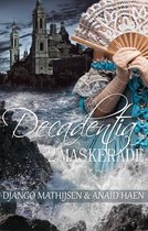 Decadentia 2 -   Maskerade