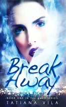 Break Away (Away, Book 1)