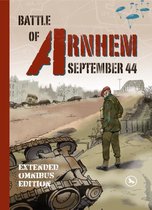 The Battle of Arnhem September 1944