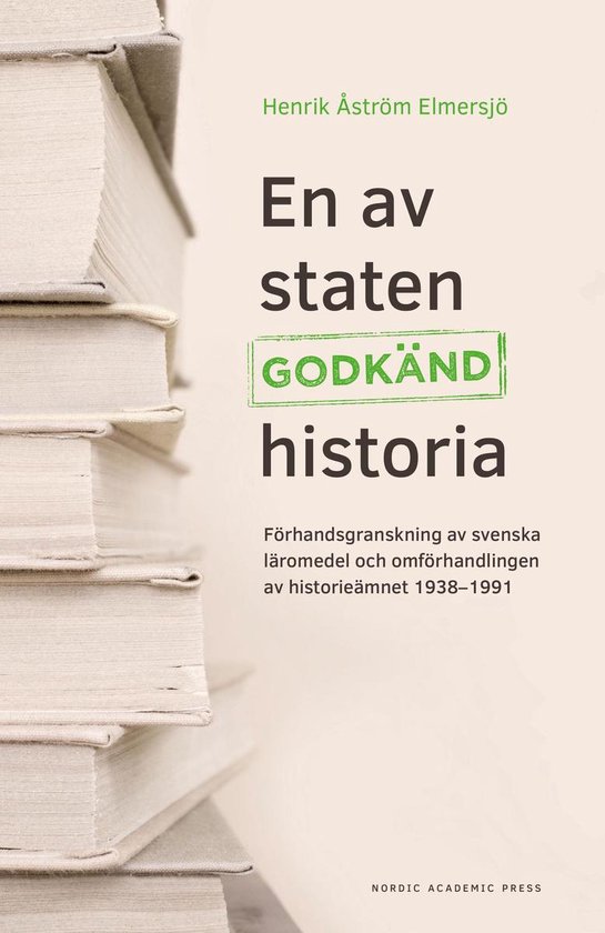 En av staten godkänd historia : förhandsgranskning av sven ... - cover