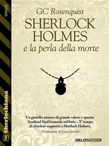 Sherlock Holmes e la perla della morte