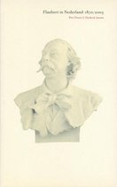 Flaubert in Nederland 1870/2005