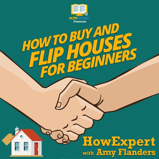 How To Buy and Flip Houses For Beginners - cover