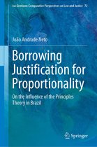 Ius Gentium: Comparative Perspectives on Law and Justice 72 - Borrowing Justification for Proportionality