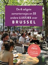 De 6 Zaligste Zomerterrasjes En 55 Andere Lijstjes Over Brussel