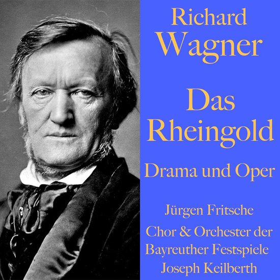 Richard Wagner: Das Rheingold – Drama und Oper - cover
