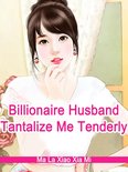 Volume 3 3 - Billionaire Husband, Tantalize Me Tenderly