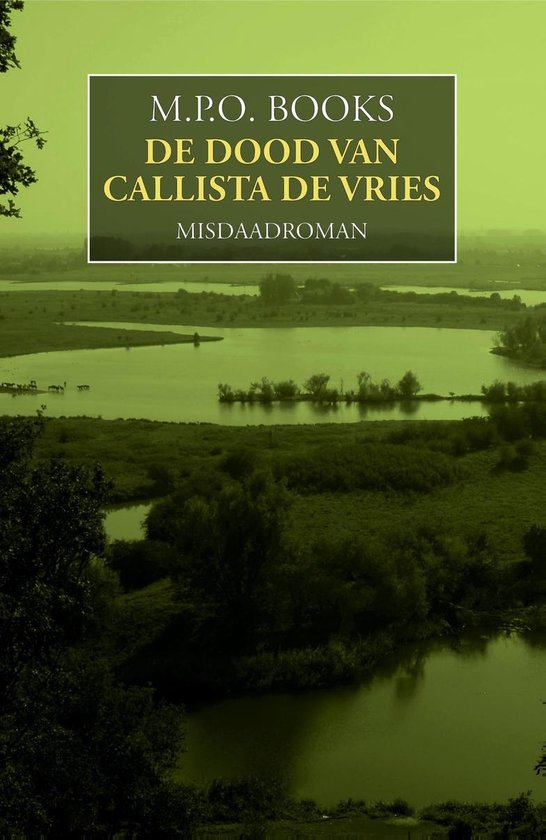 District Heuvelrug 7 - De dood van Callista de Vries - cover