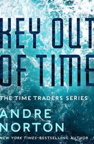 The Time Traders Series - Key Out of Time