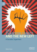 Palgrave Studies in Comics and Graphic Novels - The Phantom Comics and the New Left