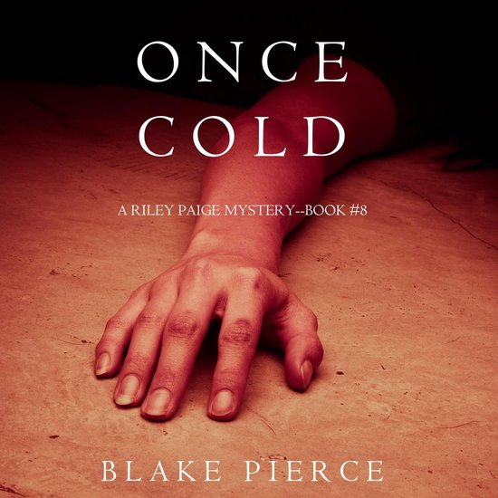 Once Cold (A Riley Paige Mystery—Book 8) - cover