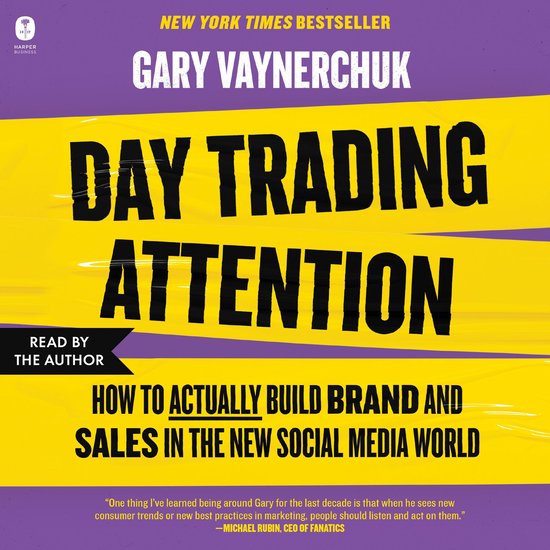 Boekomslag Day Trading Attention door Gary Vaynerchuk. Paarse en gele vlakken met vette zwarte tekst en een quote onderaan.