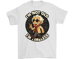 Oudere Man Shirt – I'M NOT OLD, I'M TIMELESS – Wetenschap Outfit – Unisex T-Shirt voor Dames & Heren – Grappig Cadeau
