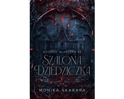 Szalona dziedziczka. Dylogia irlandzka tom 2