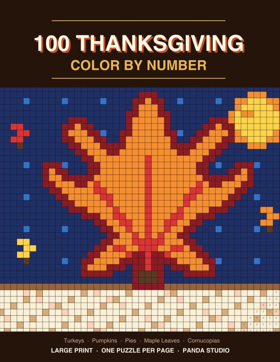 100 Thanksgiving Color by Number: 100 Large Print Thanksgiving Mosaic Puzzles for Adults and Teens - ShopVlot