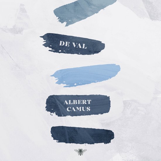 Boekomslag met blauwe en grijze verfstreken. Tekst 'DE VAL' en 'ALBERT CAMUS'.