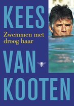 Boekomslag met Kees van Kooten in zwemwater, titel 'Zwemmen met droog haar'.