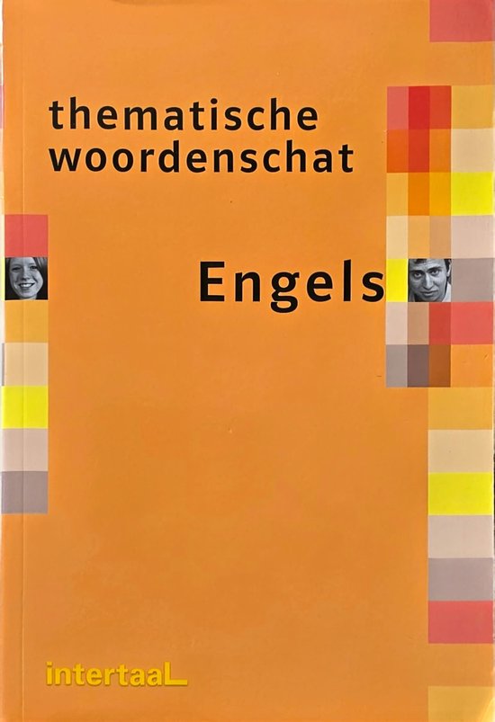 Oranje kaft met de titel 'thematische woordenschat Engels'. Links en rechts blokken met gekleurde vakjes en gezichten.