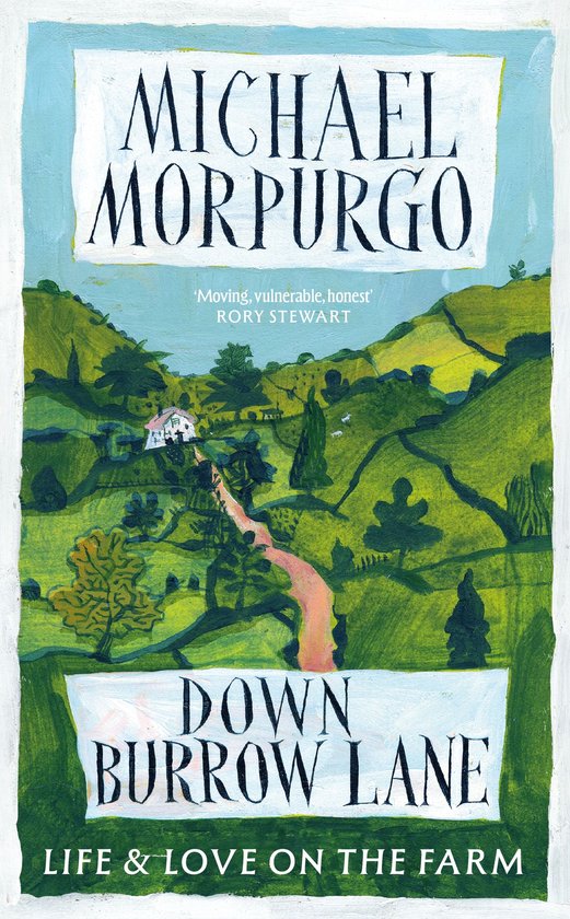 Boekomslag voor "Down Burrow Lane" van Michael Morpurgo, met een schilderachtig landschap van glooiende groene heuvels, een boerderij en een kronkelend pad.