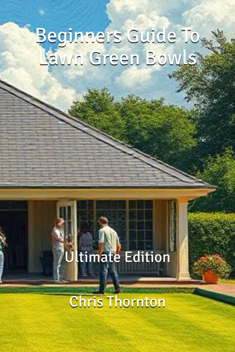 Beginners Guide To Lawn Green Bowls: Ultimate Edition - ShopVlot