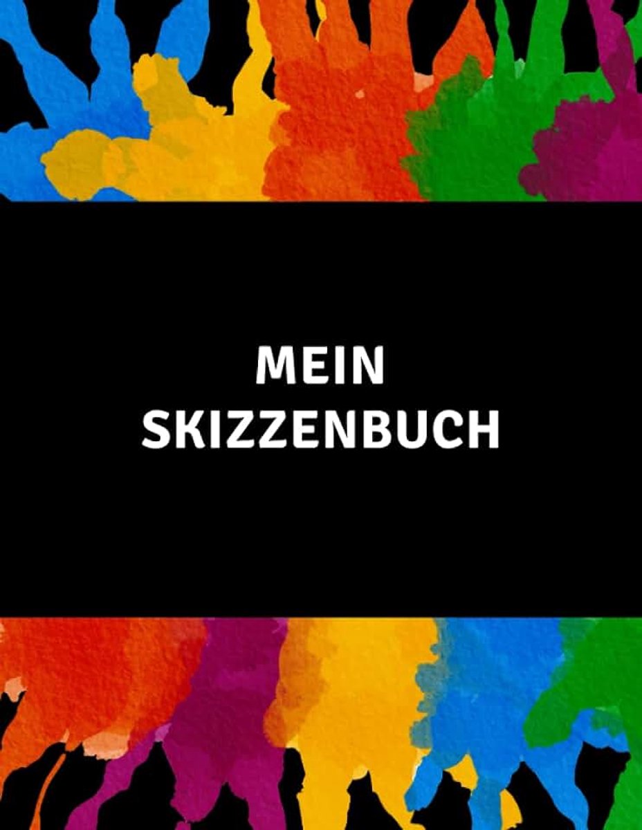 Skizzenbuch: A4 Blanko Skizzenbuch für Kinder Groß zum Zeichnen Malen und Skizzieren Skizzenblock für Mädchen & Jungen Geschenk. Sketchbook for kids din A4 Meine Zeichnungen