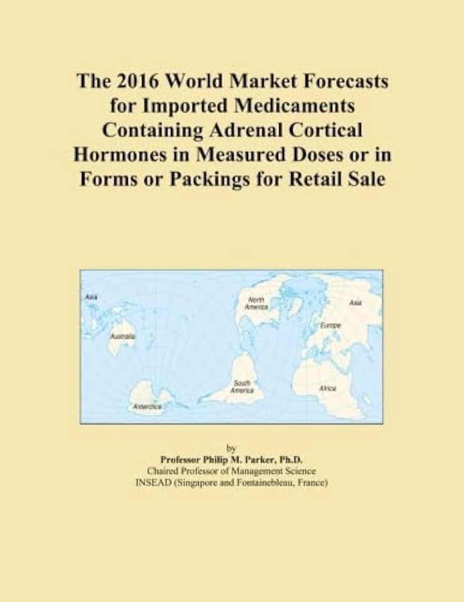 Market Forecasts for Imported Medicaments Containing Adrenal Cortical Hormones in Measured Doses or in Forms or Packings for Retail