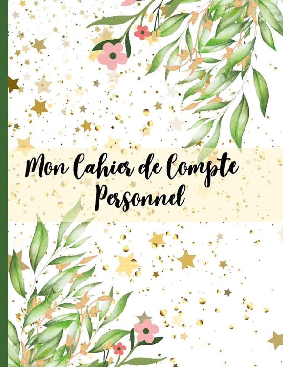 Compte Personnel: Carnet de Suivi des Dépenses Familiales Mensuelles, Livre de pour Gérer les Finances, 110 Pages