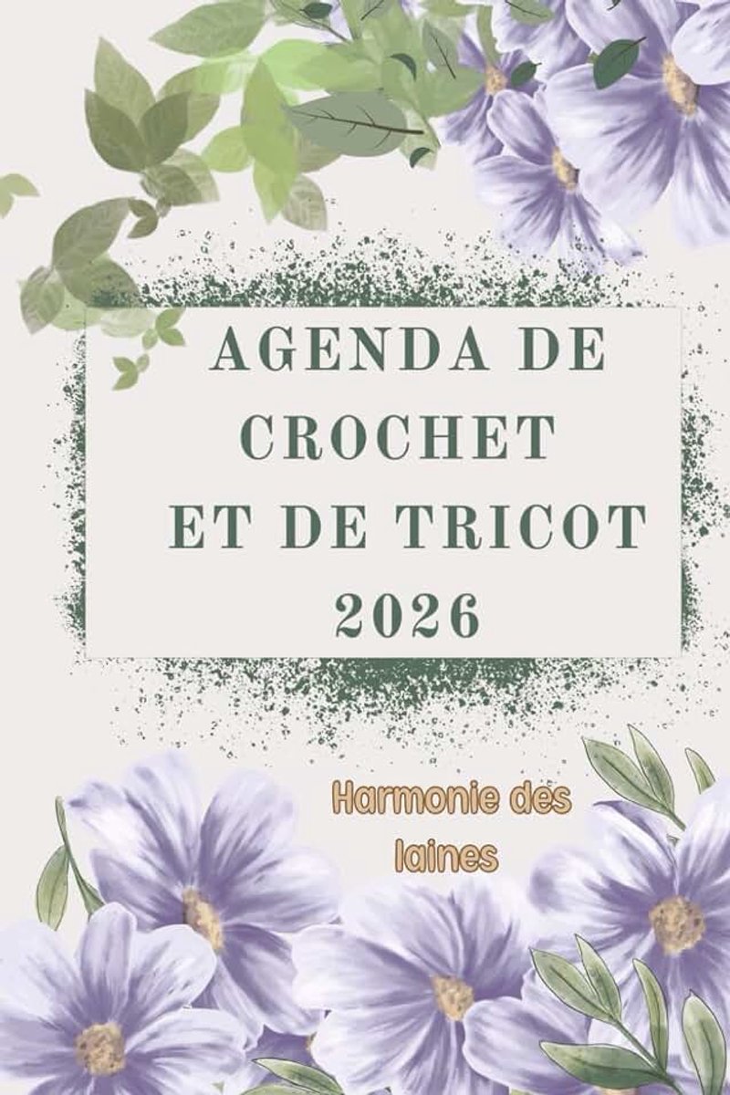 Tricot 2026, Harmonie des laines: Une année de modèles créatifs, de gestion des fils et de planification de projets