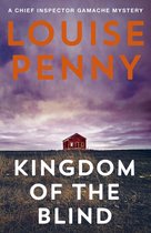 Chief Inspector Gamache - Kingdom of the Blind
