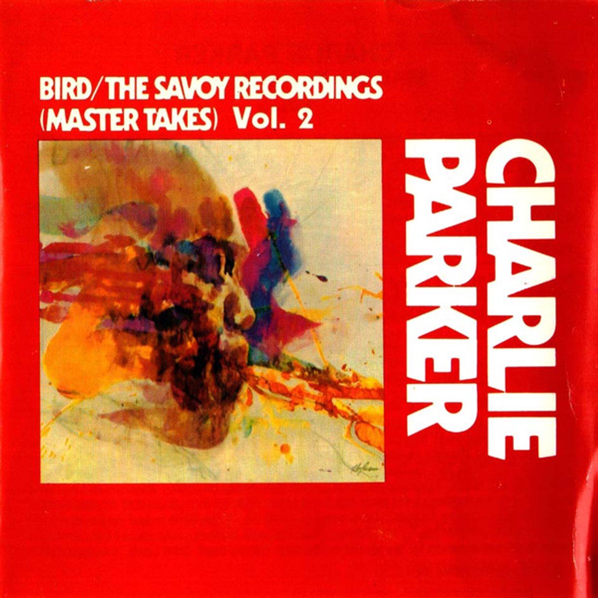 Bird: The Savoy Recordings (Master Takes), Vol. 2