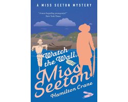A Miss Seeton Mystery 24 - Watch the Wall, Miss Seeton