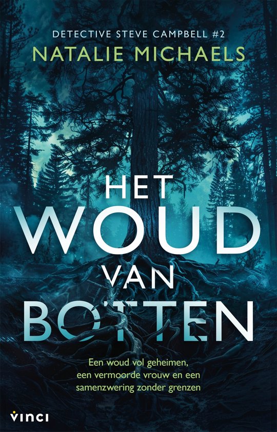 Boekomslag Het woud van botten door Natalie Michaels met een donker bos op de achtergrond en boomwortels op de voorgrond.
