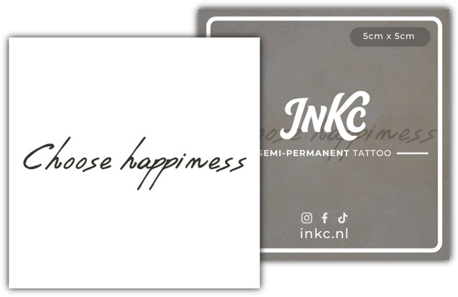 INKC - Tijdelijke Tattoo - Choose Happiness - Nep Tattoo - Plak Tattoos - Blijft tot 2 weken - 5 x 5cm