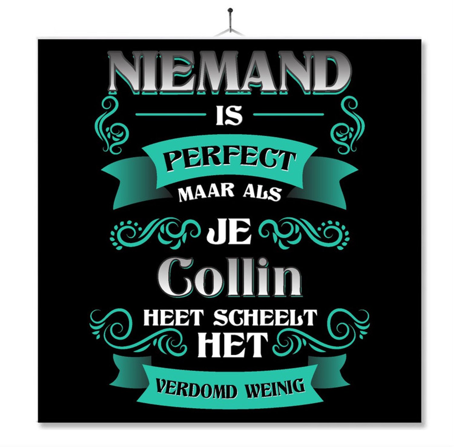 MC Living Tegel Met Opdruk | Kado | Cadeau | Niemand Is Perfect Maar Als Je Collin Heet Scheelt Het Verdomd Weinig Multi-Color