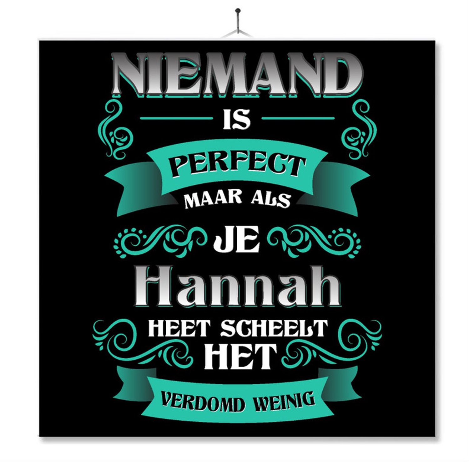 MC Living Tegel Met Opdruk | Kado | Cadeau | Niemand Is Perfect Maar Als Je Hannah Heet Scheelt Het Verdomd Weinig Multi-Color