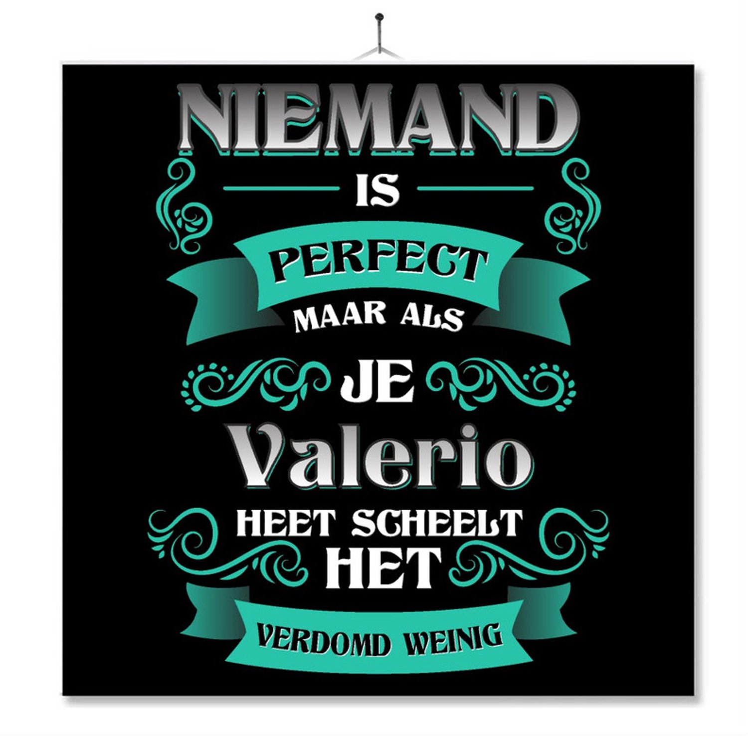 MC Living Tegel Met Opdruk | Kado | Cadeau | Niemand Is Perfect Maar Als Je Valerio Heet Scheelt Het Verdomd Weinig Multi-Color