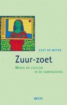 Zuur-zoet. media en cultuur in de samenleving