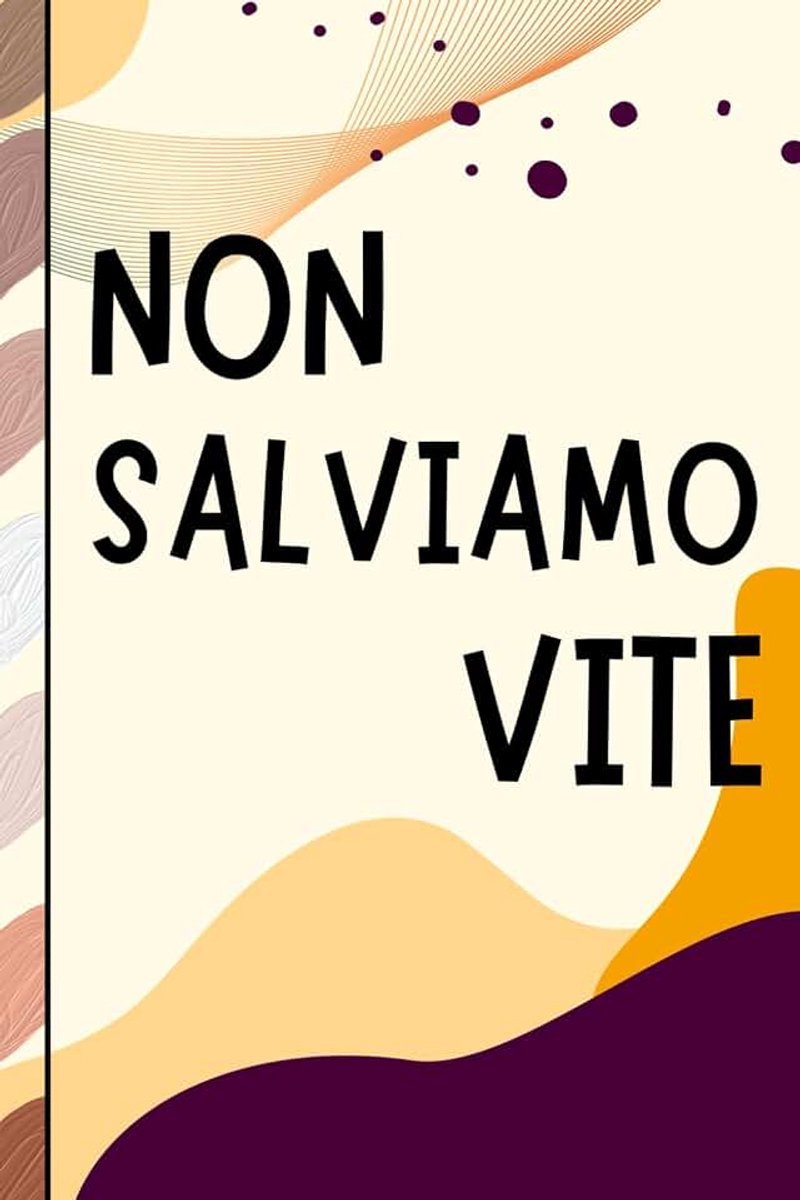 Salviamo vite - Taccuino professionale per appunti e idee | Quaderno elegante da ufficio: Elegante taccuino per appunti, idee e riflessioni | Idea ... per amici e colleghi | Design per l'uffi