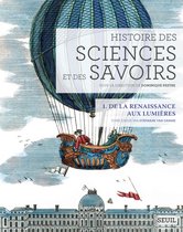 Histoire des sciences et des savoirs, t. 1.