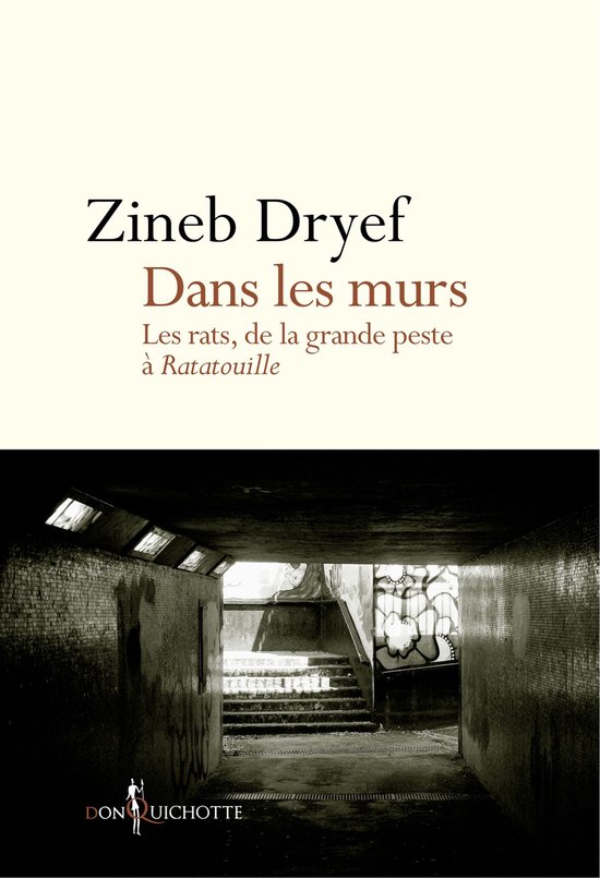 Dans les murs. Les rats, de la Grande Peste à Ratatouille (ebook