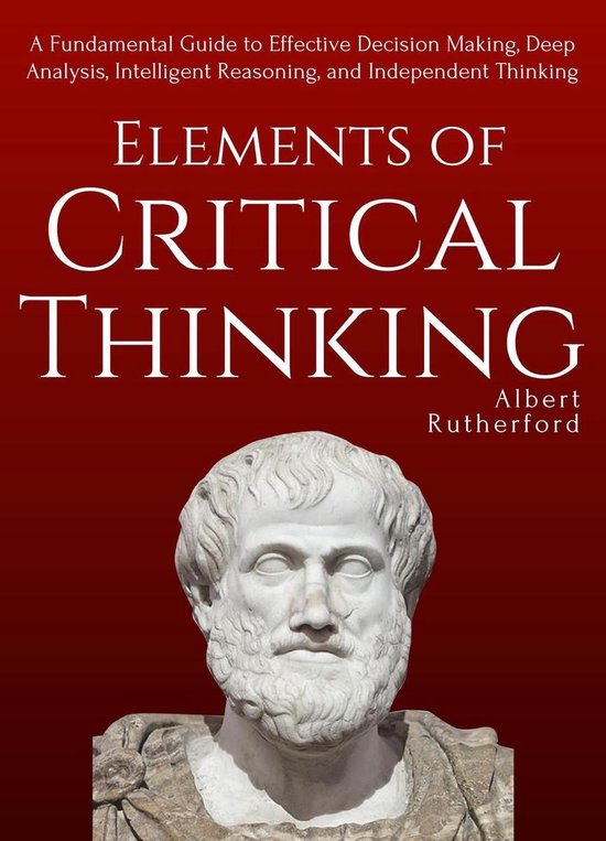 The Critical Thinker 1 - Elements of Critical Thinking - cover