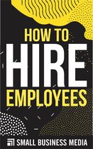 How To Hire Employees