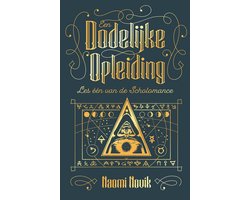 Scholomance 1 - Een dodelijke opleiding
